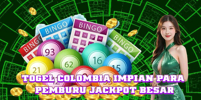 Togel Colombia Impian Para Pemburu Jackpot Besar
